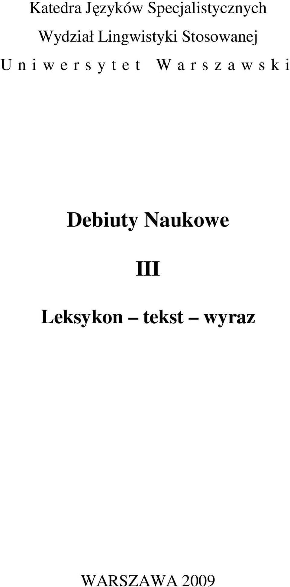 e t W a r s z a w s k i Debiuty Naukowe