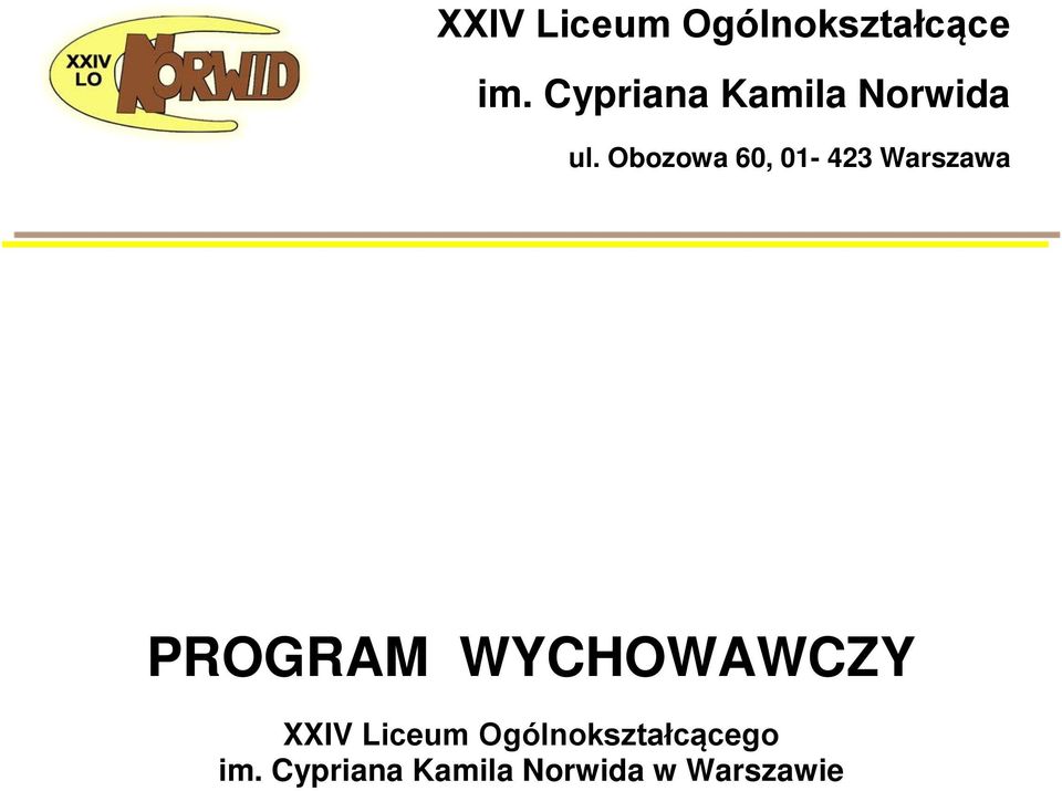 Obozowa 60, 01-423 Warszawa PROGRAM