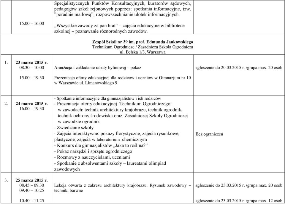 Edmunda Jankowskiego Technikum Ogrodnicze / Zasadnicza Szkoła Ogrodnicza ul.