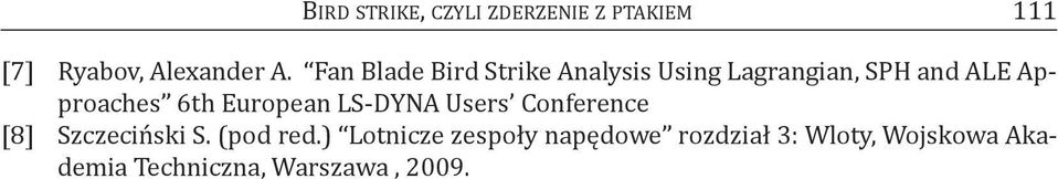 6th european ls-dyna users conference [8] Szczeciński S. (pod red.