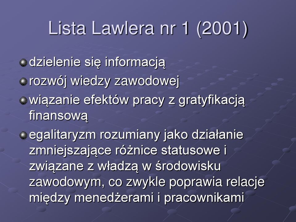 rozumiany jako działanie zmniejszające różnice statusowe i związane z