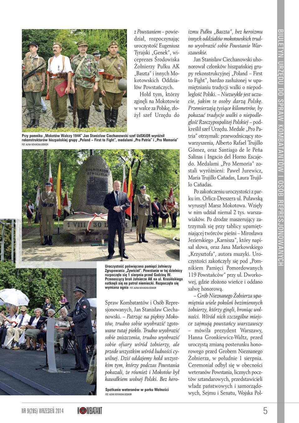Poland First to Fight, medalami Pro Patria i Pro Memoria FOT. ALINA NOWACKA/UDSKIOR Uroczystość poświęcona pamięci żołnierzy Zgrupowania Żywiciel.