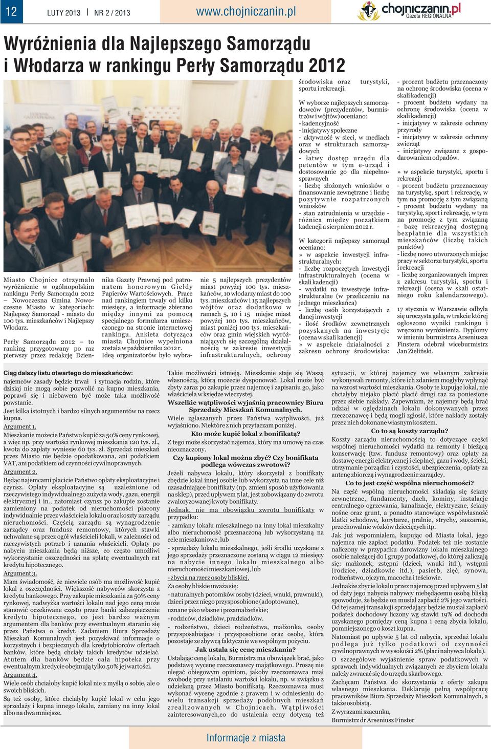 Perły Samorządu 2012 to ranking przygotowany po raz pierwszy przez redakcję Dziennika Gazety Prawnej pod patronatem honorowym Giełdy Papierów Wartościowych.