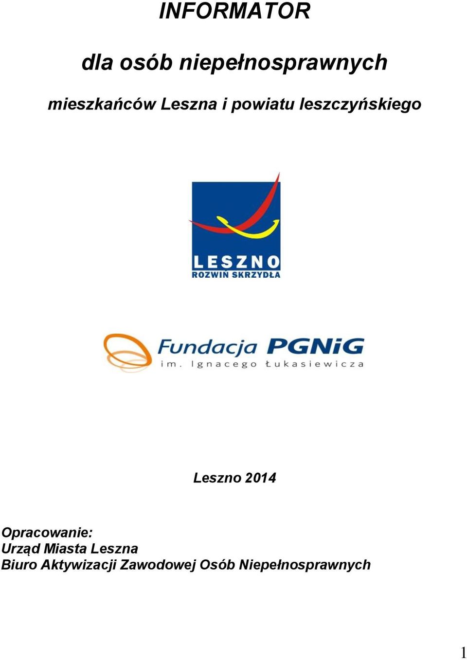 Leszno 2014 Opracowanie: Urząd Miasta Leszna