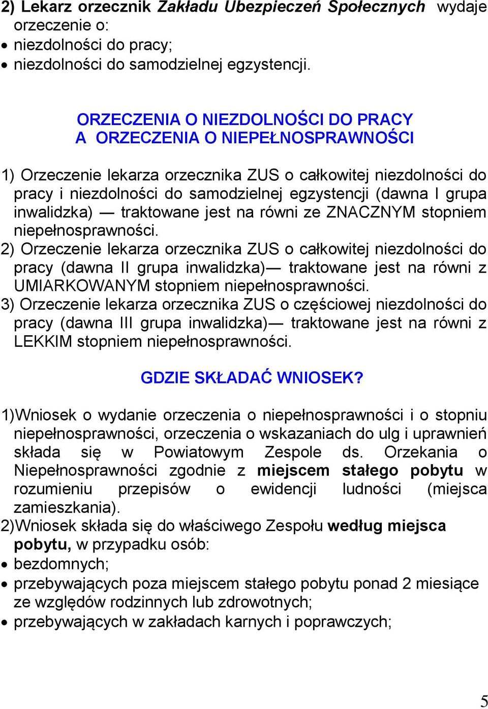 inwalidzka) traktowane jest na równi ze ZNACZNYM stopniem niepełnosprawności.