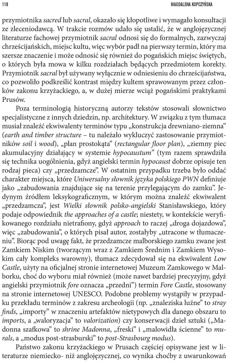 który ma szersze znaczenie i może odnosić się również do pogańskich miejsc świętych, o których była mowa w kilku rozdziałach będących przedmiotem korekty.