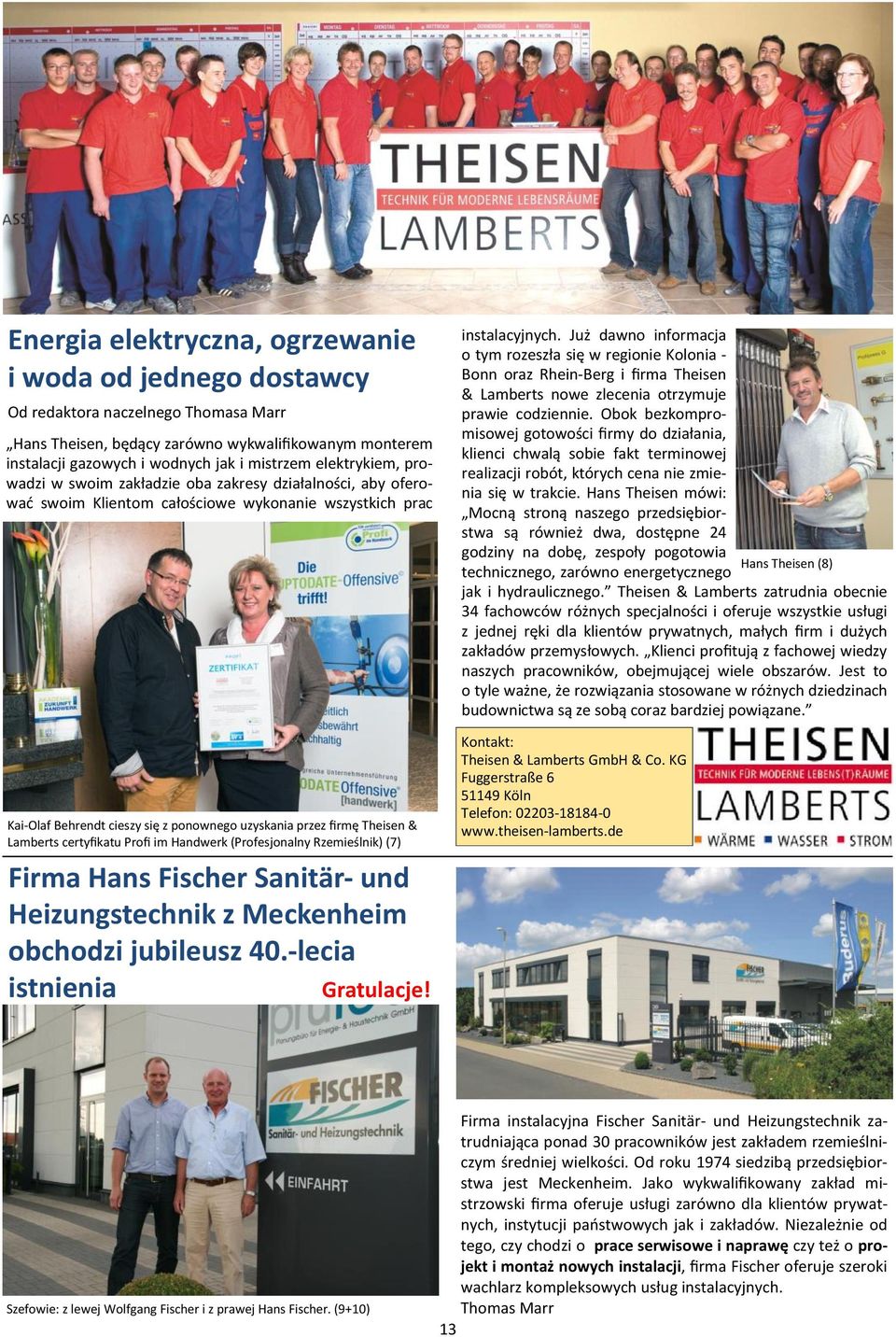 Theisen & Lamberts certyfikatu Profi im Handwerk (Profesjonalny Rzemieślnik) (7) Firma Hans Fischer Sanitär- und Heizungstechnik z Meckenheim obchodzi jubileusz 40.-lecia istnienia Gratulacje!