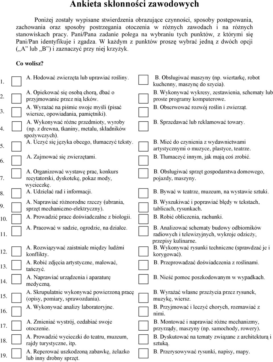 stanowiskach pracy. Pani/Pana zadanie polega na wybraniu tych punktów, z którymi się Pani/Pan identyfikuje i zgadza.