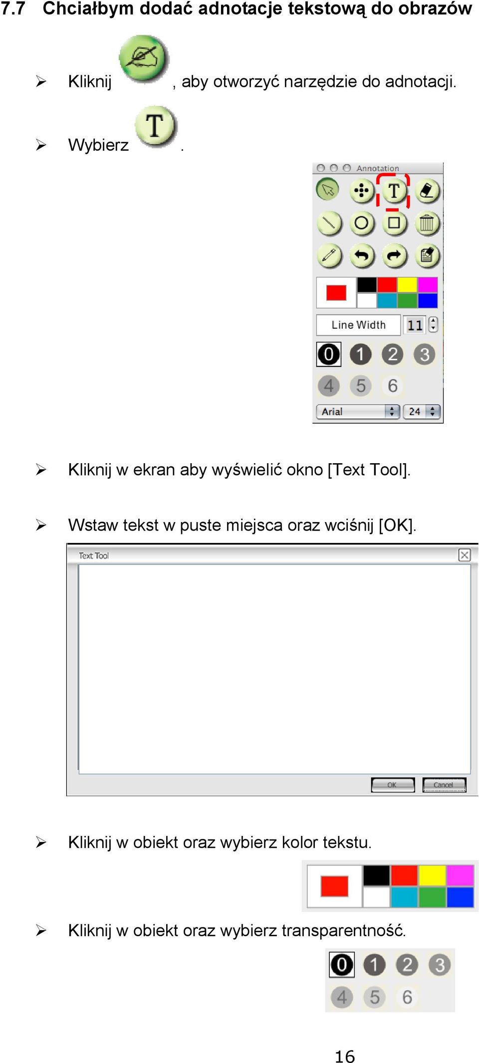 Kliknij w ekran aby wyświelić okno [Text Tool].