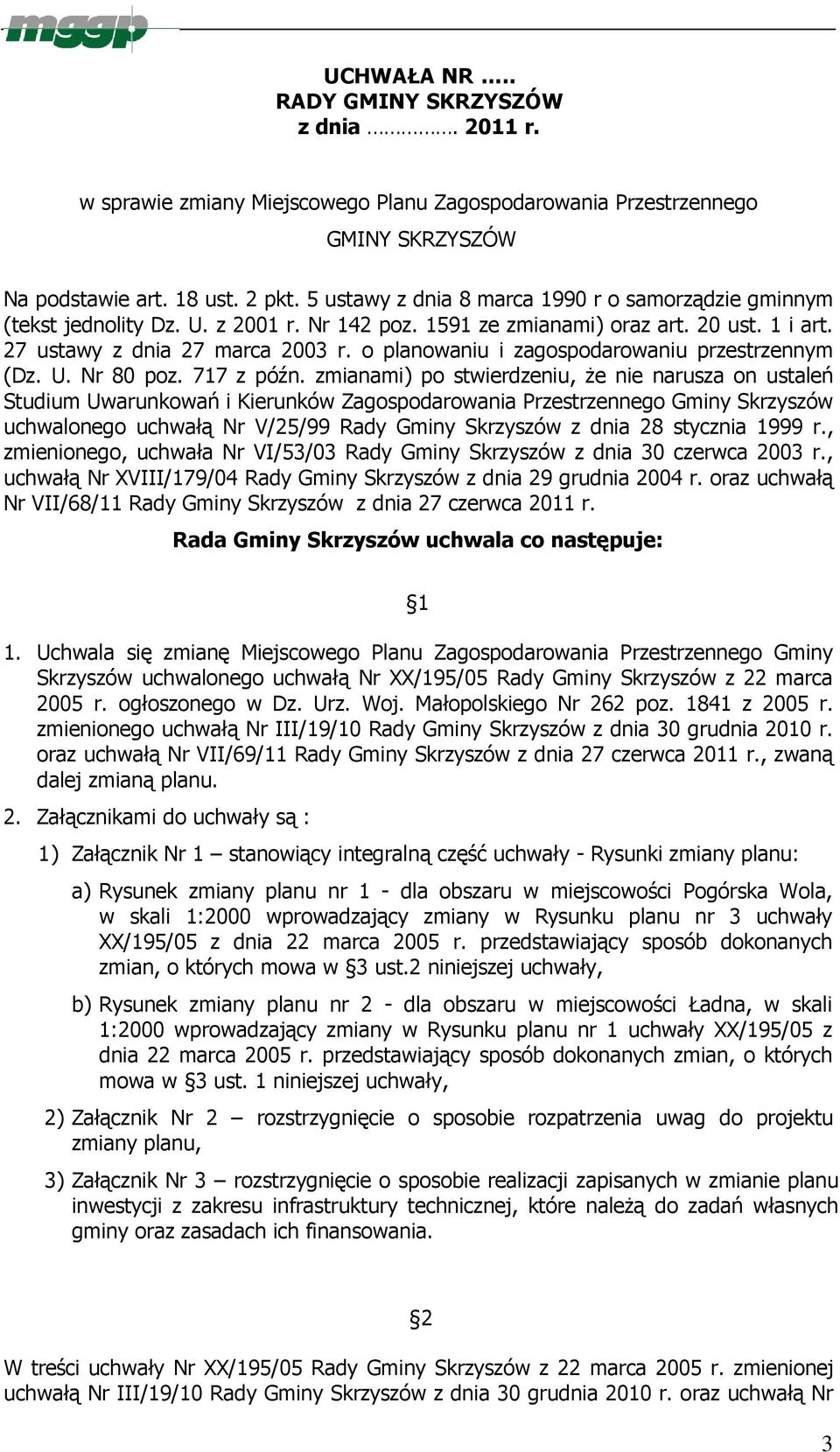 o planowaniu i zagospodarowaniu przestrzennym (Dz. U. Nr 80 poz. 717 z późn.