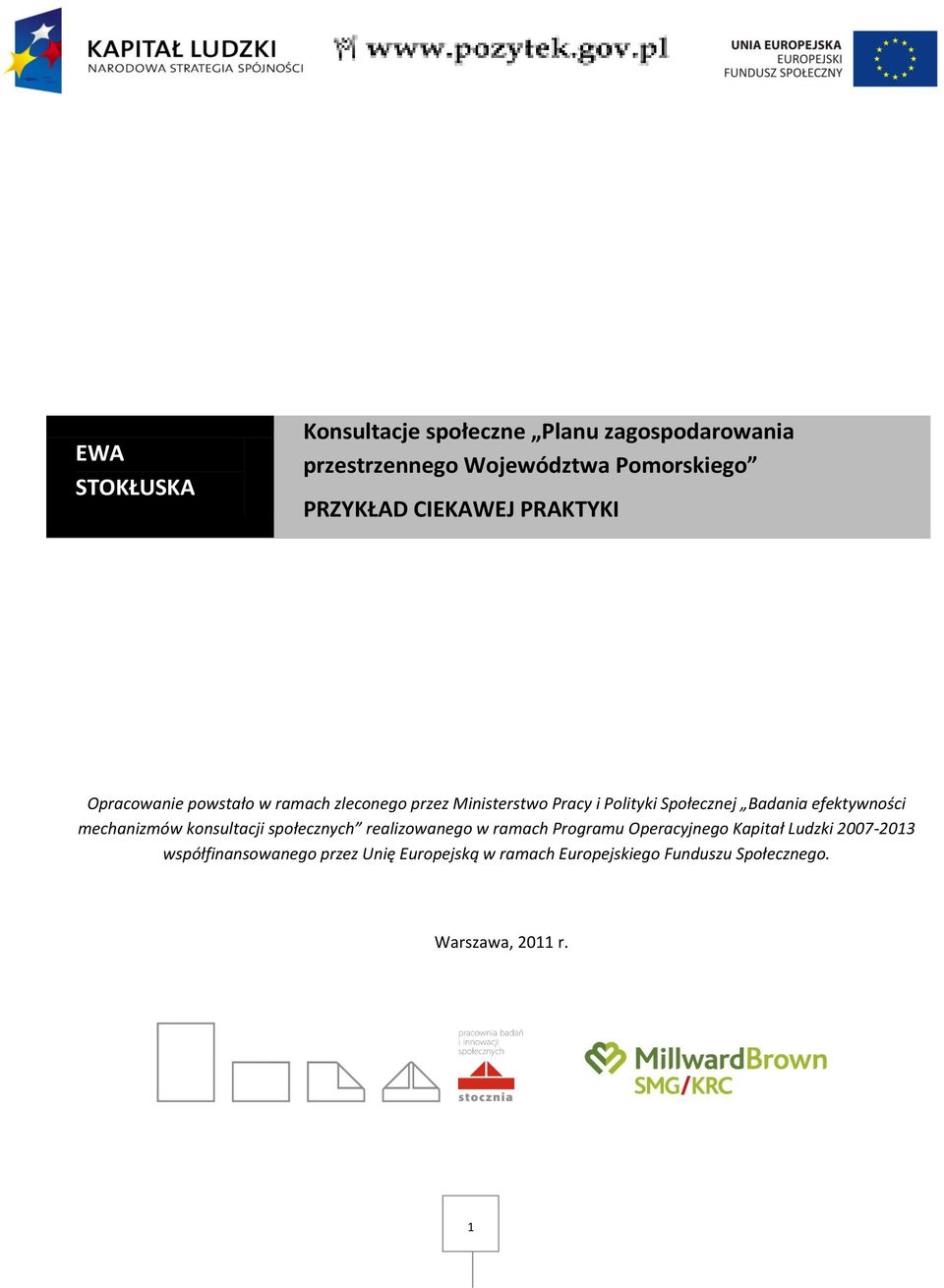 Badania efektywności mechanizmów konsultacji społecznych realizowanego w ramach Programu Operacyjnego Kapitał