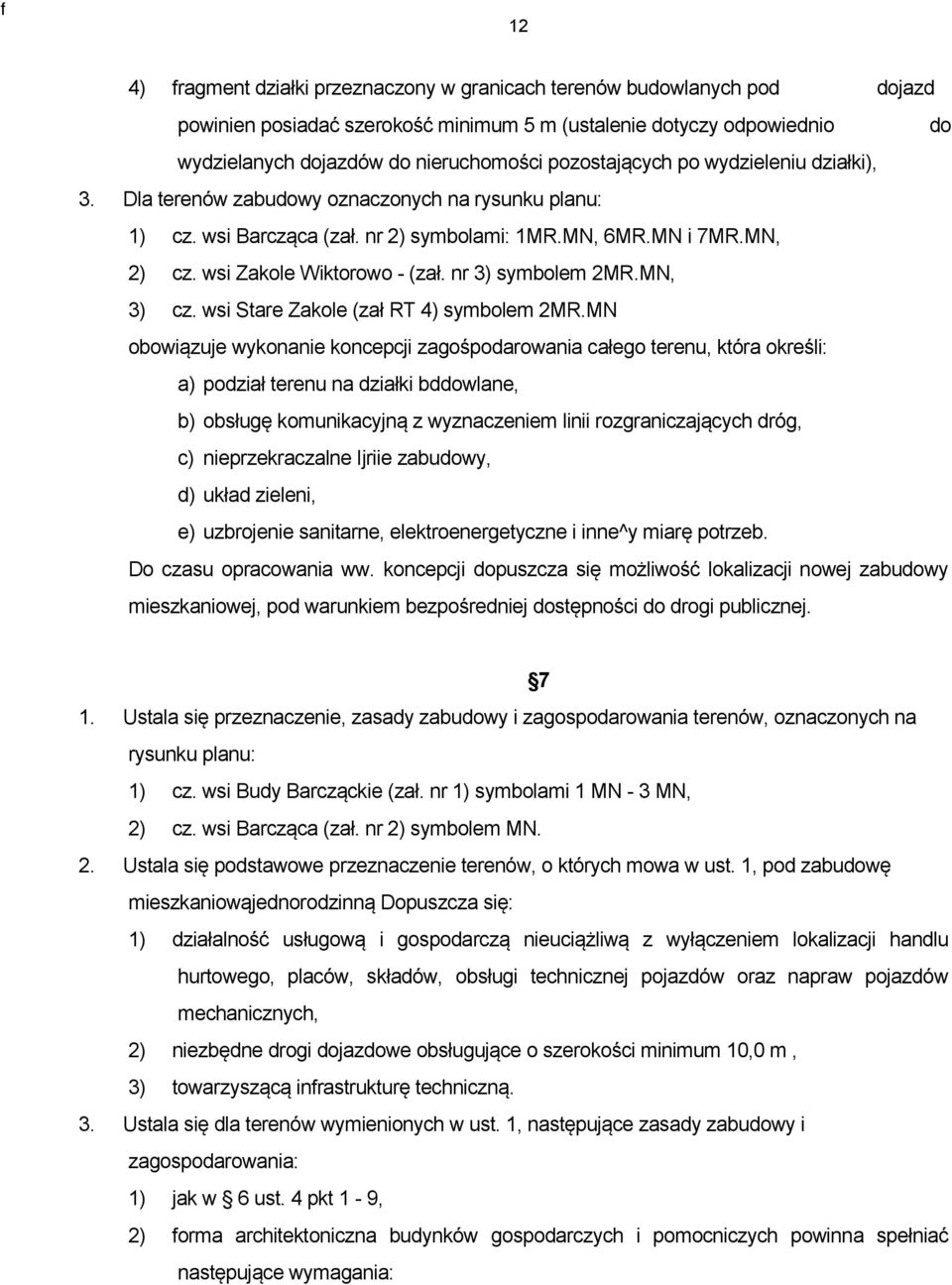 nr 3) symbolem 2MR.MN, 3) cz. wsi Stare Zakole (zał RT 4) symbolem 2MR.