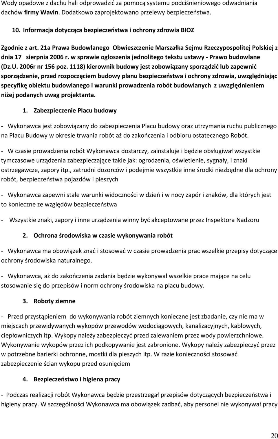 w sprawie ogłoszenia jednolitego tekstu ustawy - Prawo budowlane (Dz.U. 2006r nr 156 poz.