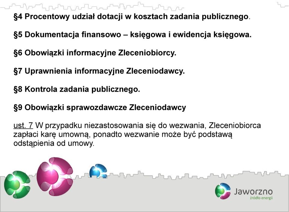 7 Uprawnienia informacyjne Zleceniodawcy. 8 Kontrola zadania publicznego.