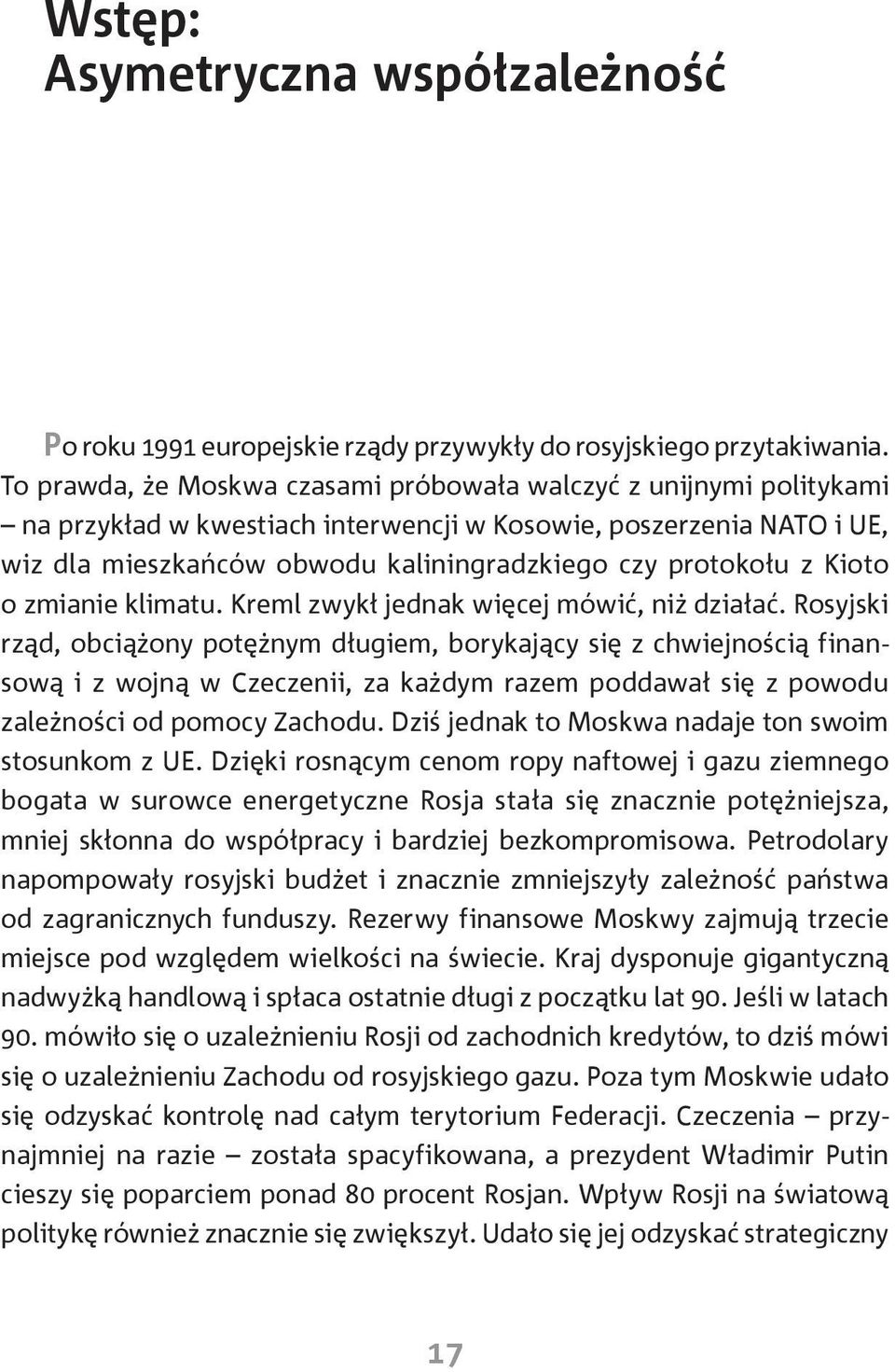 Kioto o zmianie klimatu. Kreml zwykł jednak więcej mówić, niż działać.