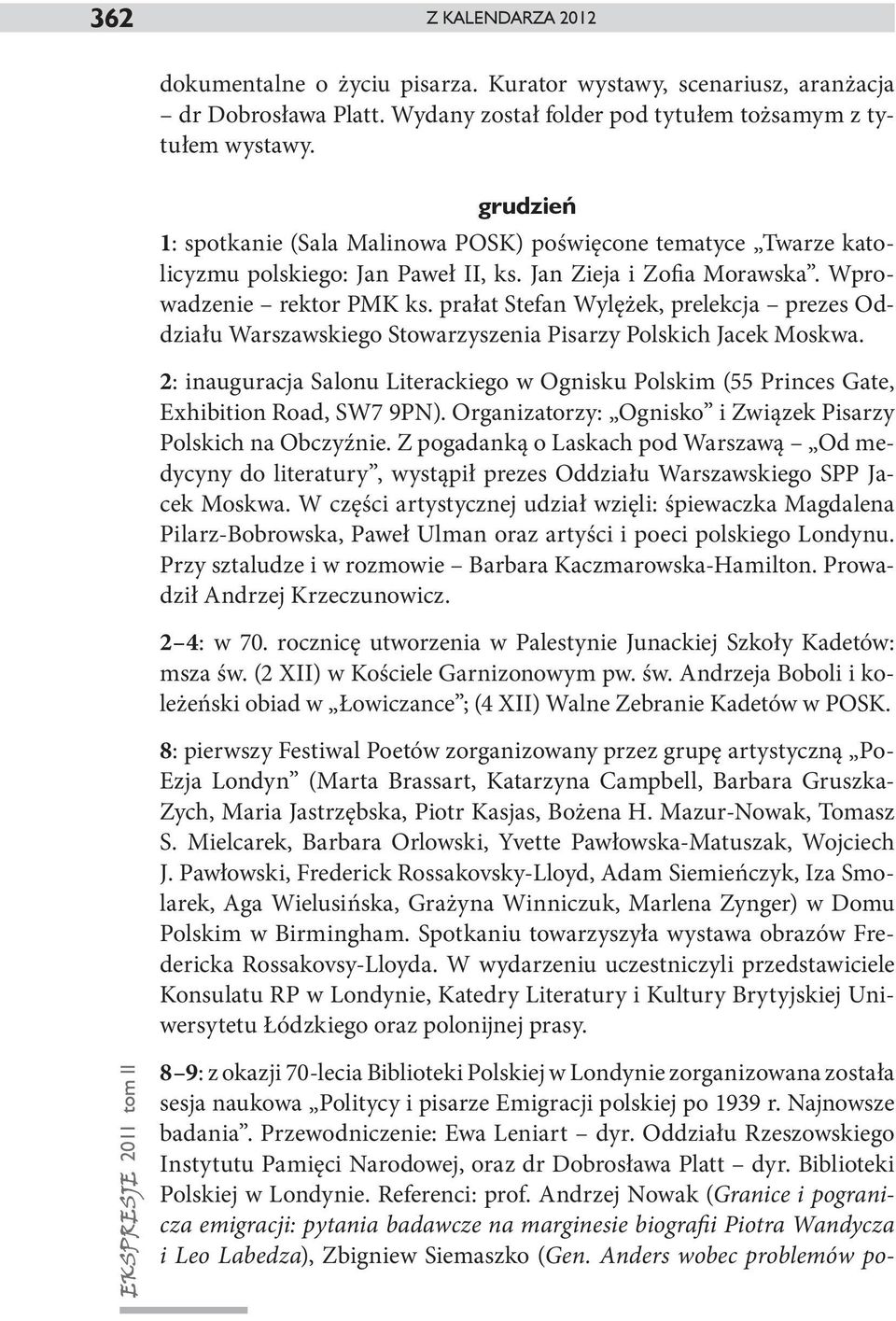 prałat Stefan Wylężek, prelekcja prezes Oddziału Warszawskiego Stowarzyszenia Pisarzy Polskich Jacek Moskwa.