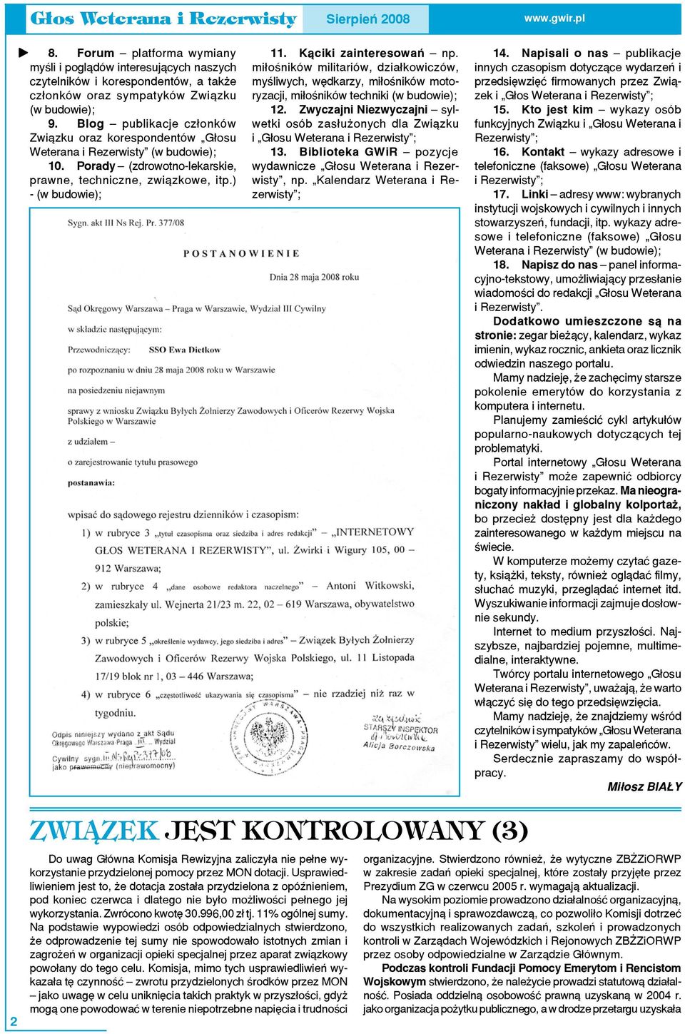 Blog publikacje członków Związku oraz korespondentów Głosu Weterana i Rezerwisty (w budowie); 10. Porady (zdrowotno-lekarskie, prawne, techniczne, związkowe, itp.) - (w budowie); 11.