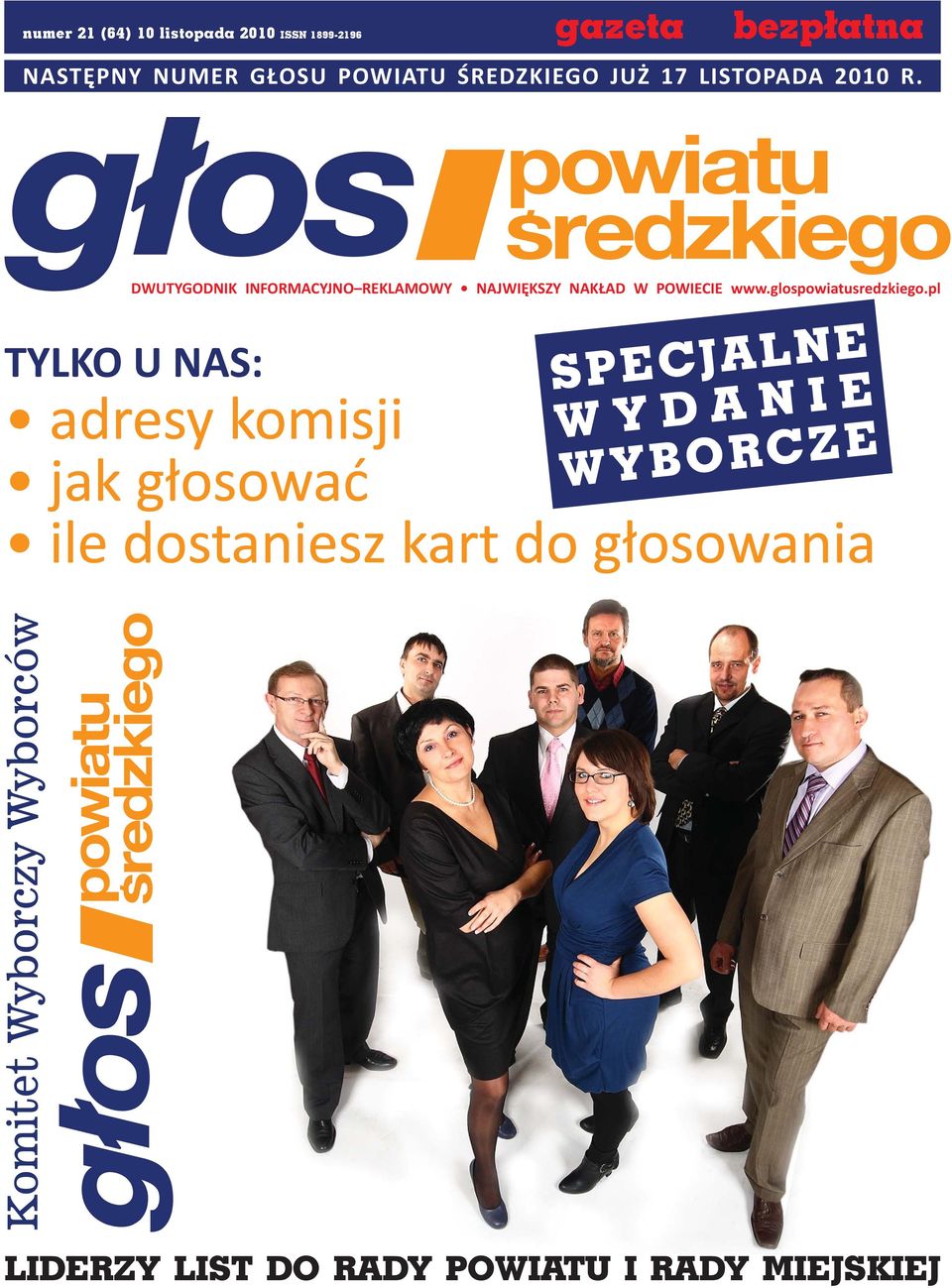 DWUTYGODNIK INFORMACYJNO REKLAMOWY NAJWIĘKSZY NAKŁAD W POWIECIE www.glospowiatusredzkiego.