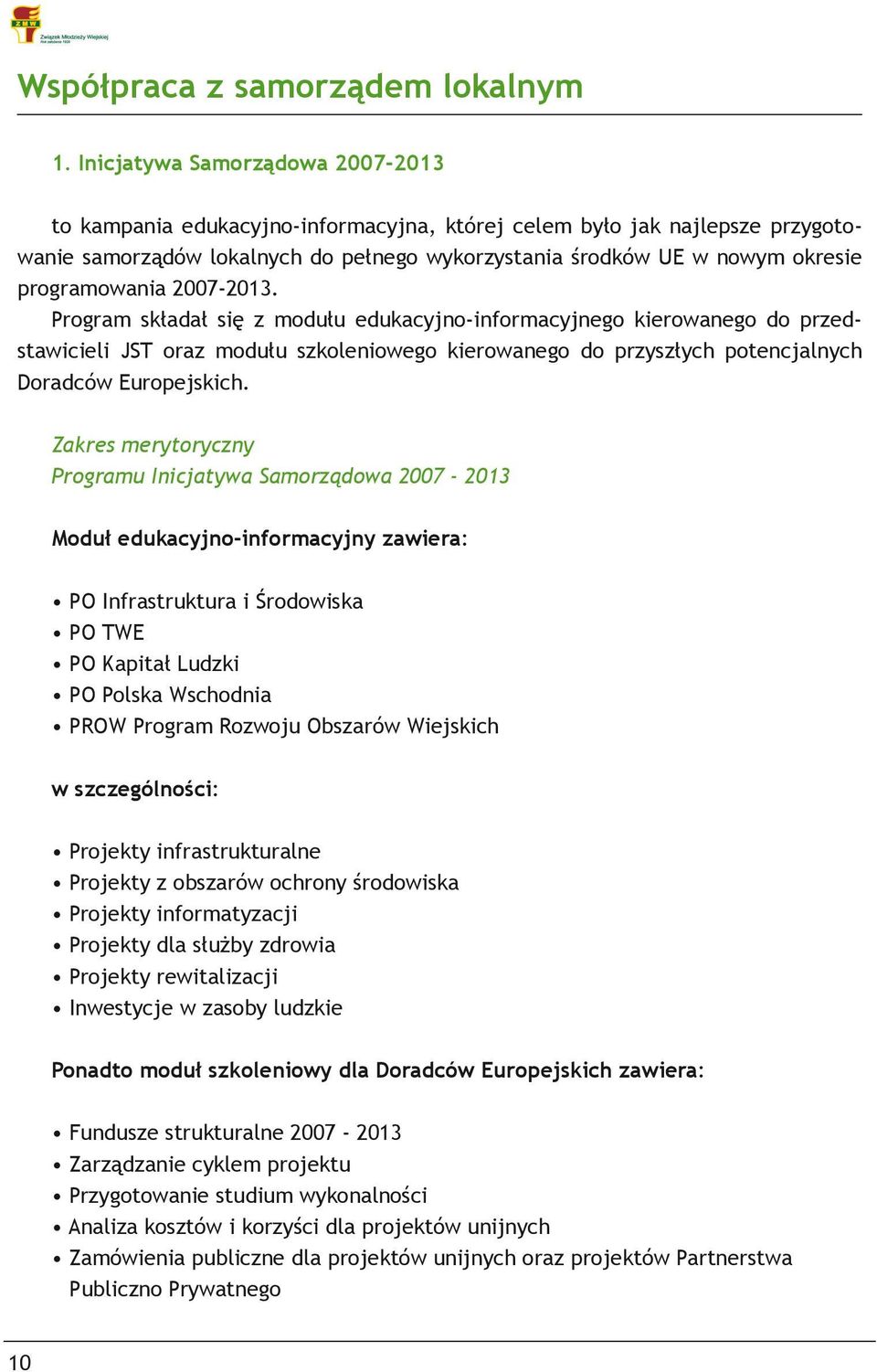 programowania 2007-2013.