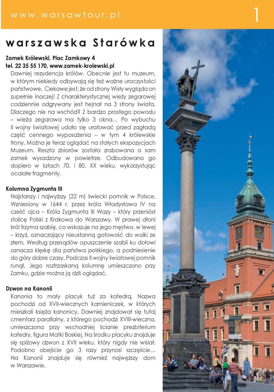 Z charakterystycznej wieży zegarowej codziennie odgrywany jest hejnał na 3 strony świata. Dlaczego nie na wschód?