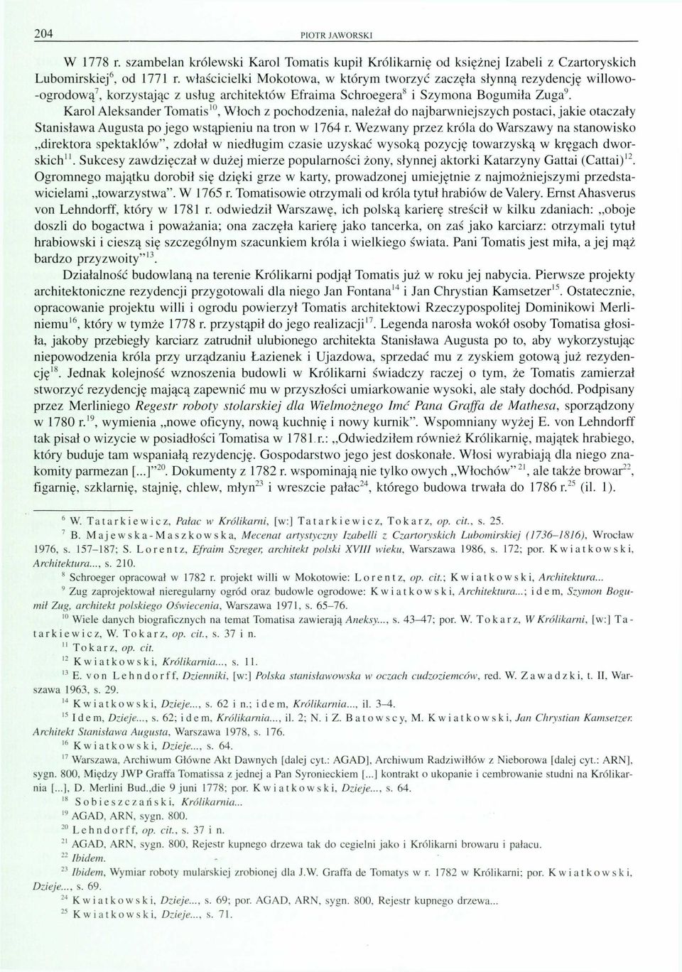 Karol Aleksander Toats'", Włoch z pochodzena, należał do najbarnejszych postac, jake otaczały Stansłaa Augusta po jego stąpenu na tron 1764 r.