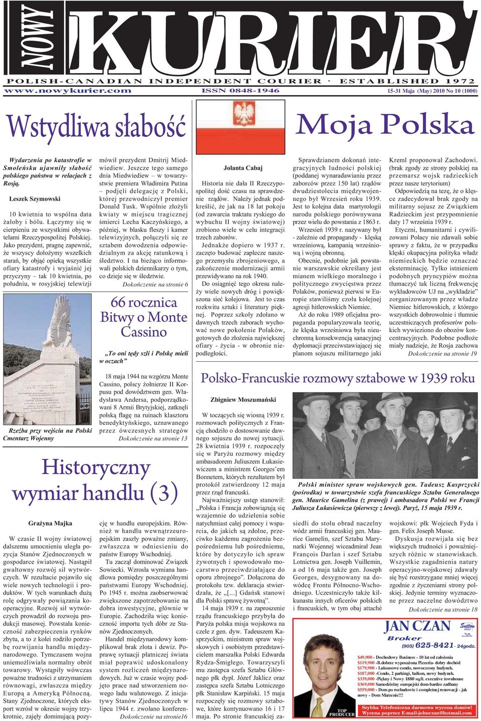 Leszek Szymowski 10 kwietnia to wspólna data żałoby i bólu. Łączymy się w cier pieniu ze wszystkimi obywa - telami Rzeczypospolitej Polskiej.