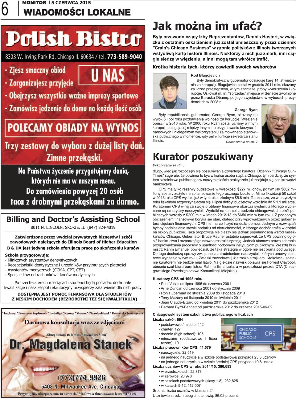 wstydliwą kartę historii Illinois. Niektórzy z nich już zmarli, inni ciągle siedzą w więzieniu, a inni mogą tam wkrótce trafić.