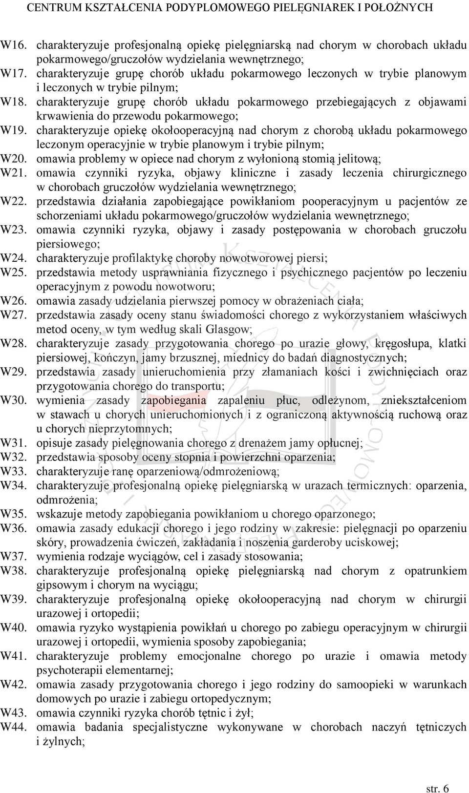 charakteryzuje grupę chorób układu pokarmowego przebiegających z objawami krwawienia do przewodu pokarmowego; W19.