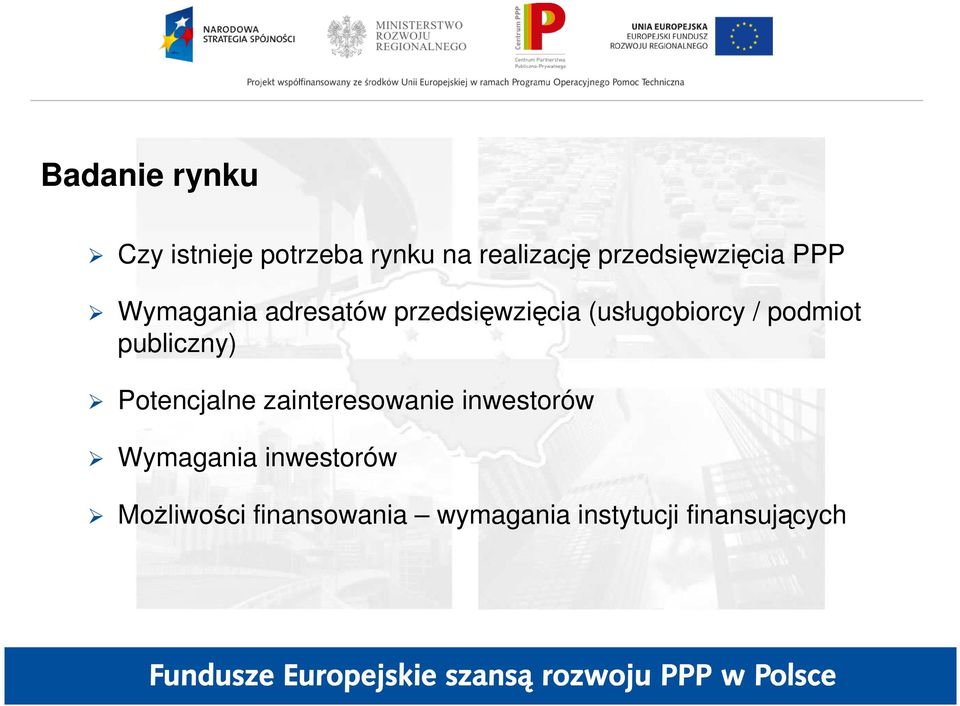 (usługobiorcy / podmiot publiczny) Potencjalne zainteresowanie