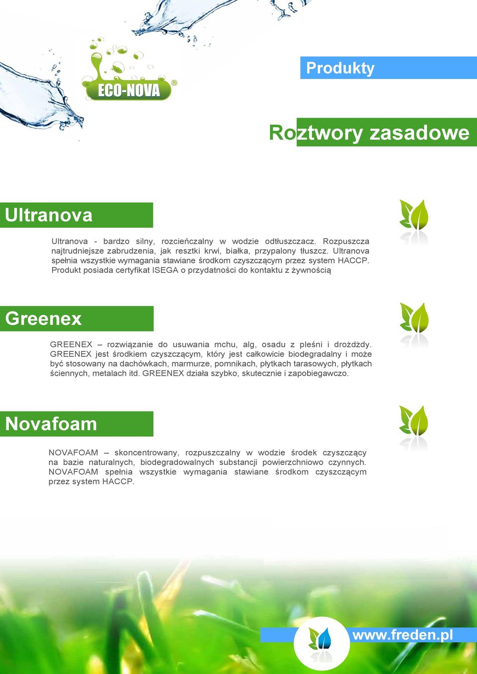 Produkt posiada certyfikat ISEGA o przydatności do kontaktu z żywnością Greenex GREENEX rozwiązanie do usuwania mchu, alg, osadu z pleśni i drożdżdy.