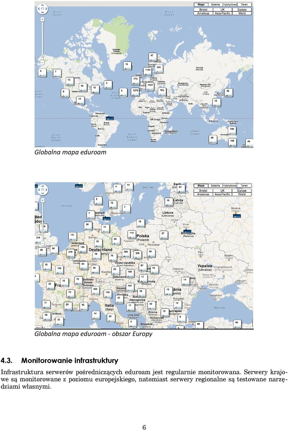 eduroam jest regularnie monitorowana.