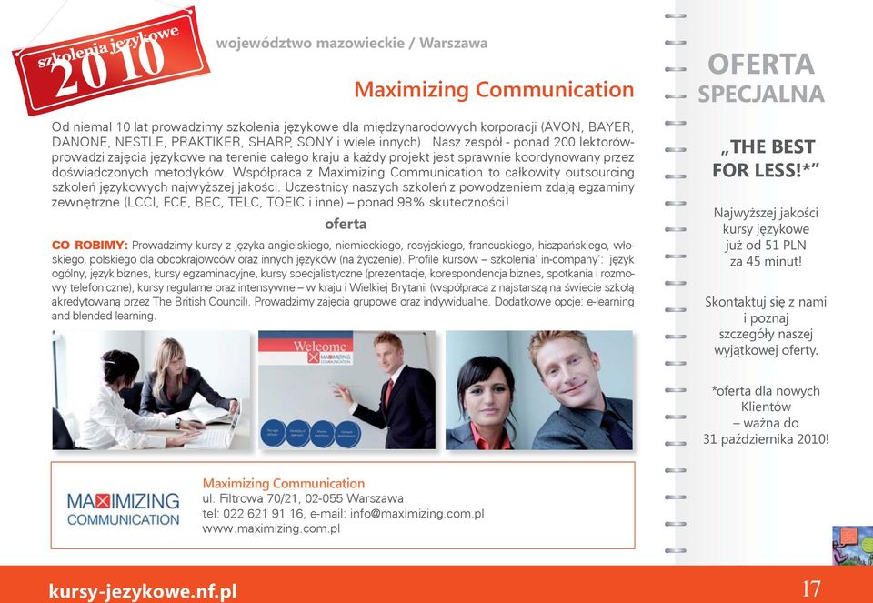 Współpraca z Maximizing Communication to całkowity outsourcing szkoleń językowych najwyższej jakości.