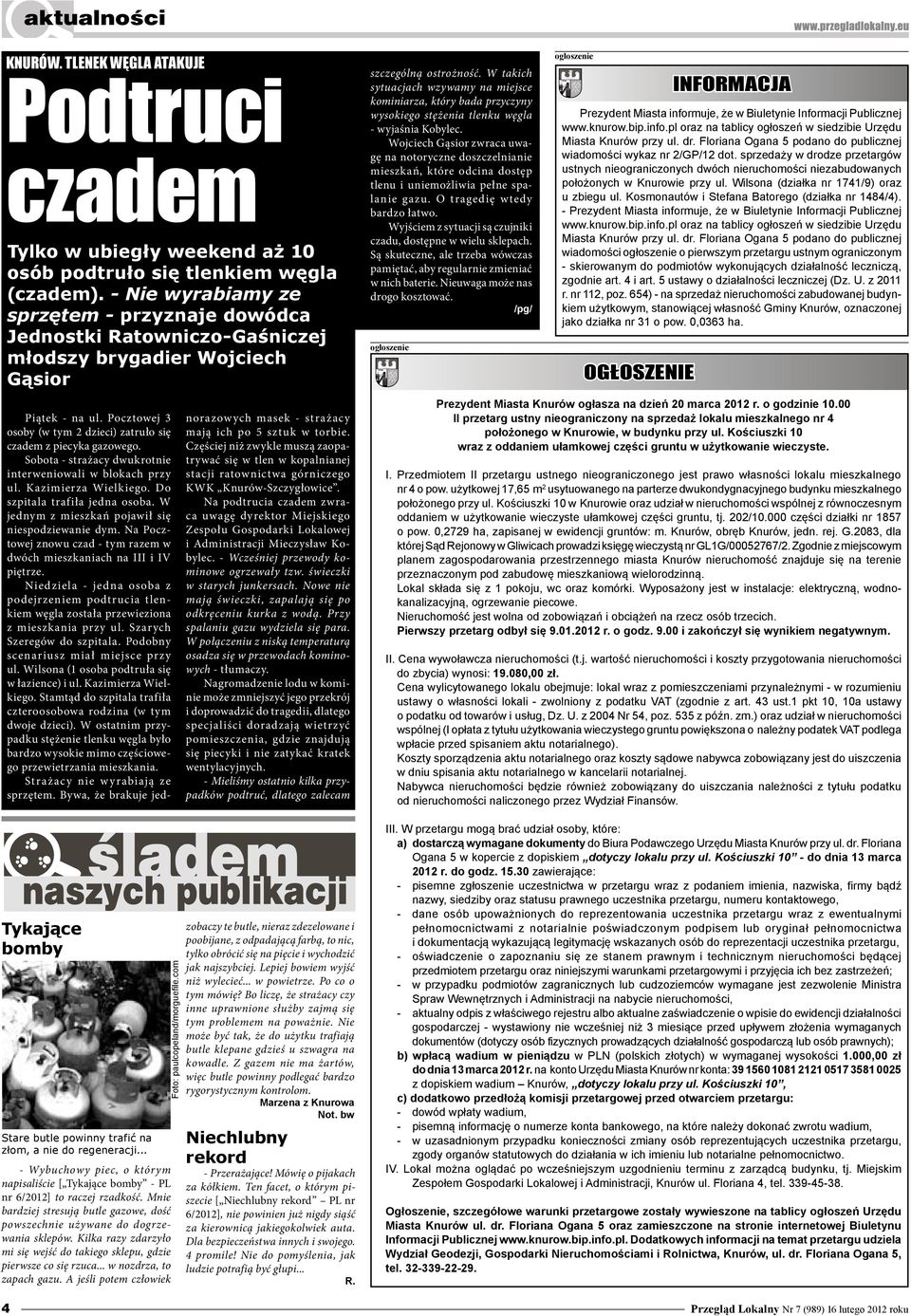 Pocztowej 3 osoby (w tym 2 dzieci) zatruło się czadem z piecyka gazowego. Sobota - strażacy dwukrotnie interweniowali w blokach przy ul. Kazimierza Wielkiego. Do szpitala trafiła jedna osoba.