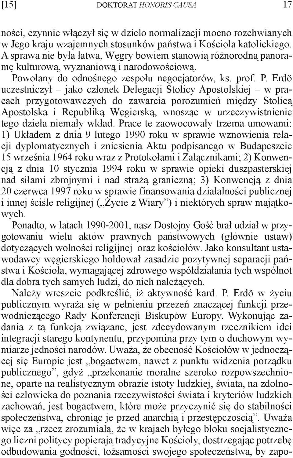 wołany do odnośnego zespołu negocjatorów, ks. prof. P.