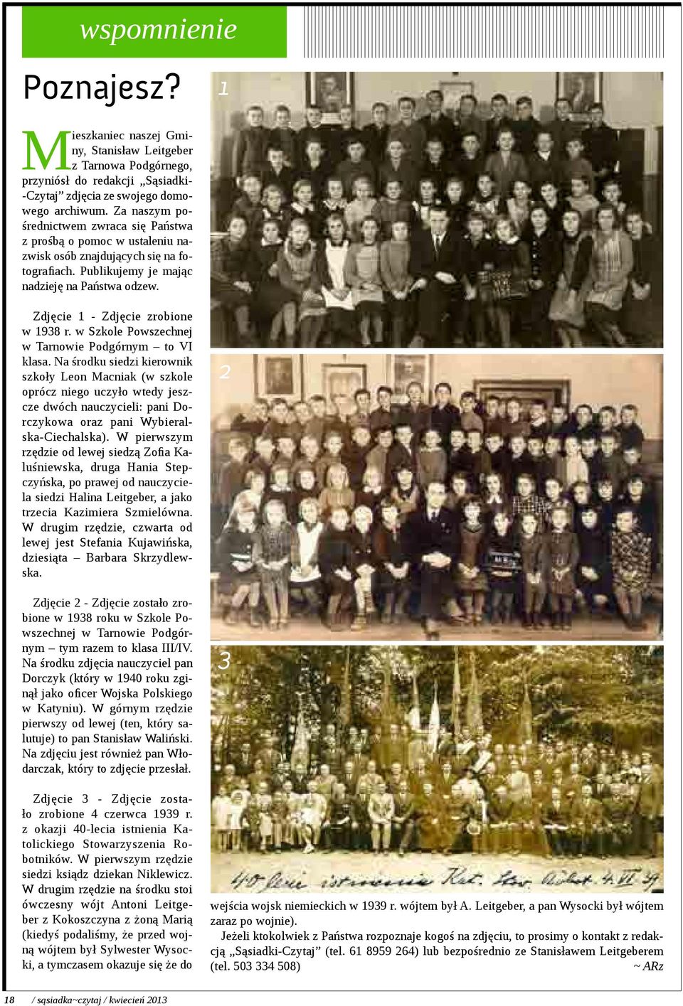 Zdjęcie 1 - Zdjęcie zrobione w 1938 r. w Szkole Powszechnej w Tarnowie Podgórnym to VI klasa.