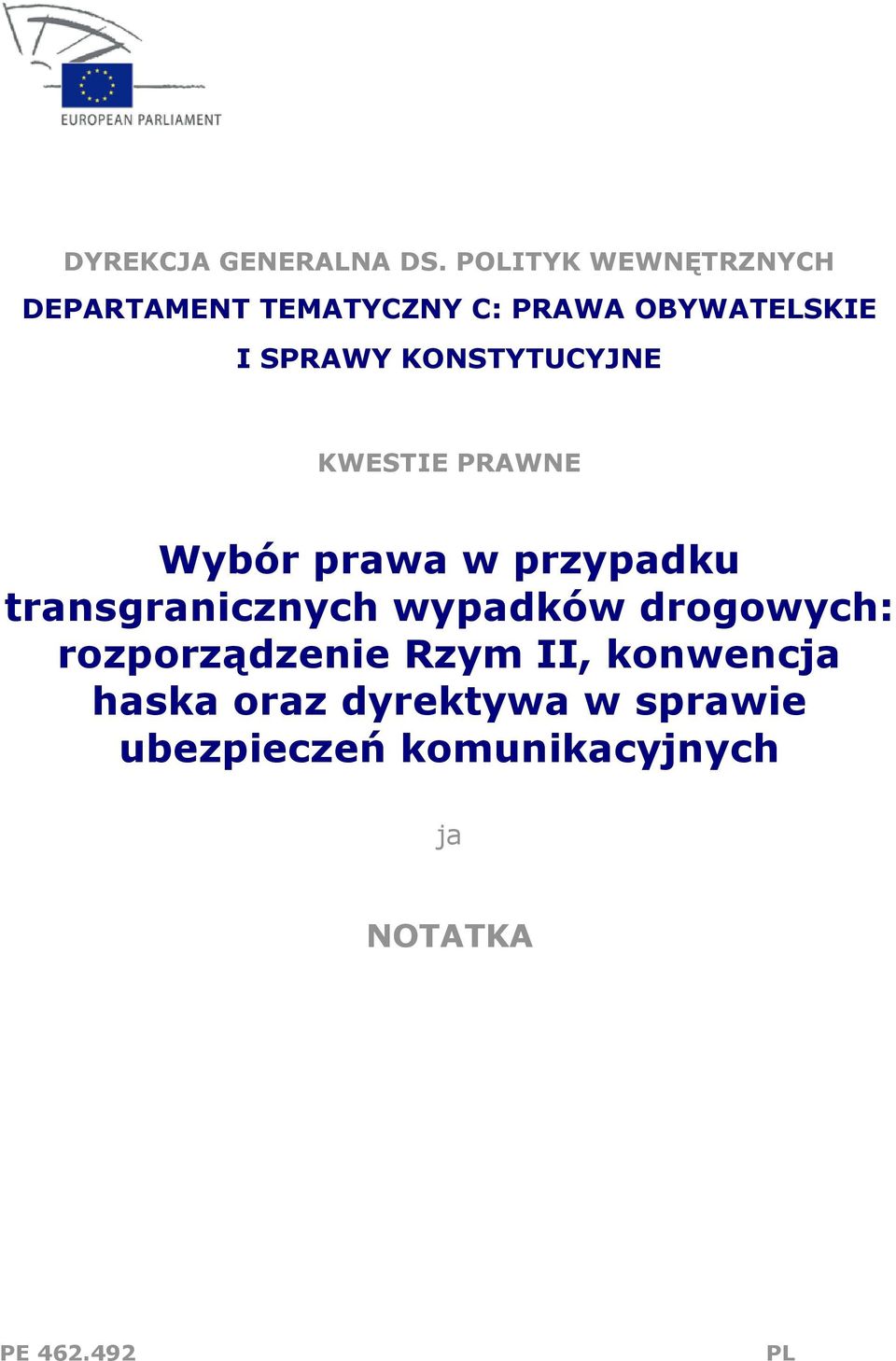 KONSTYTUCYJNE KWESTIE PRAWNE Wybór prawa w przypadku transgranicznych