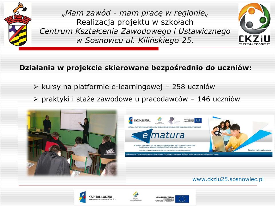 platformie e-learningowej 258 uczniów