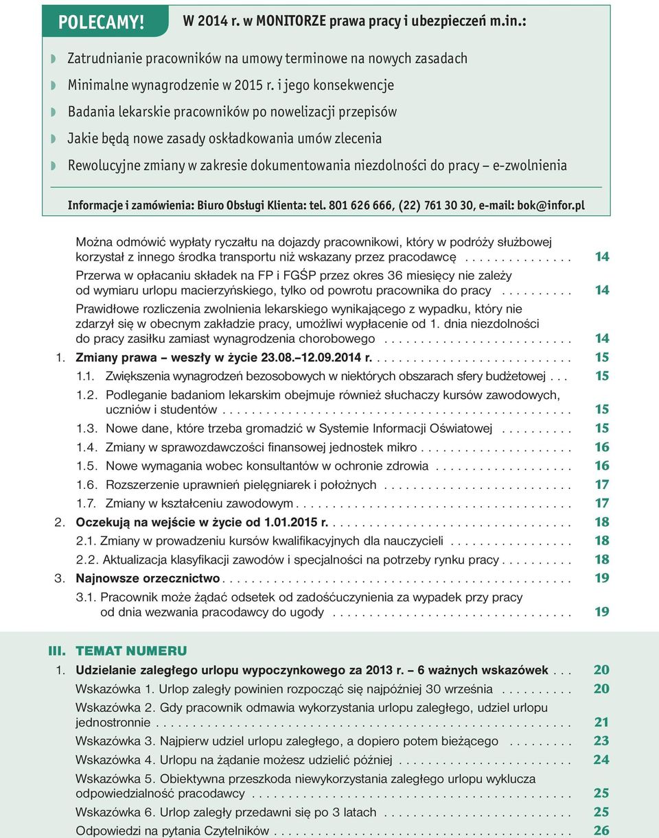 e-zwolnienia Informacje i zamówienia: Biuro Obsługi Klienta: tel. 801 626 666, (22) 761 30 30, e-mail: bok@infor.