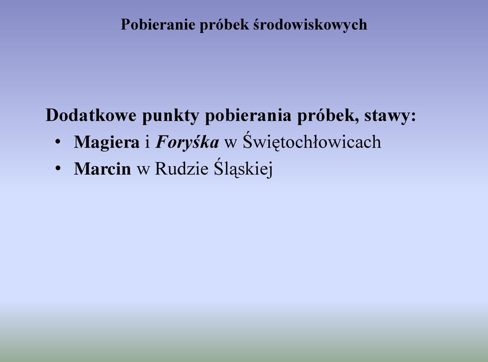 próbek, stawy: Magiera i Foryśka w