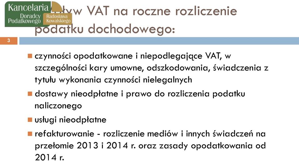 nielegalnych dostawy nieodpłatne i prawo do rozliczenia podatku naliczonego usługi nieodpłatne