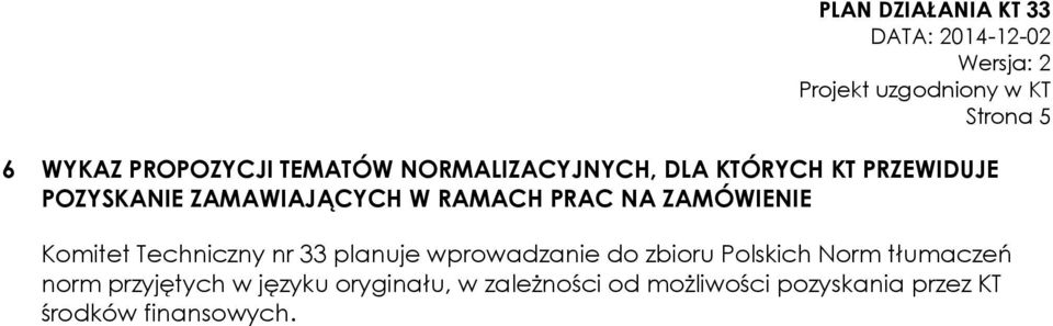 Techniczny nr 33 planuje wprowadzanie do zbioru Polskich Norm tłumaczeń norm