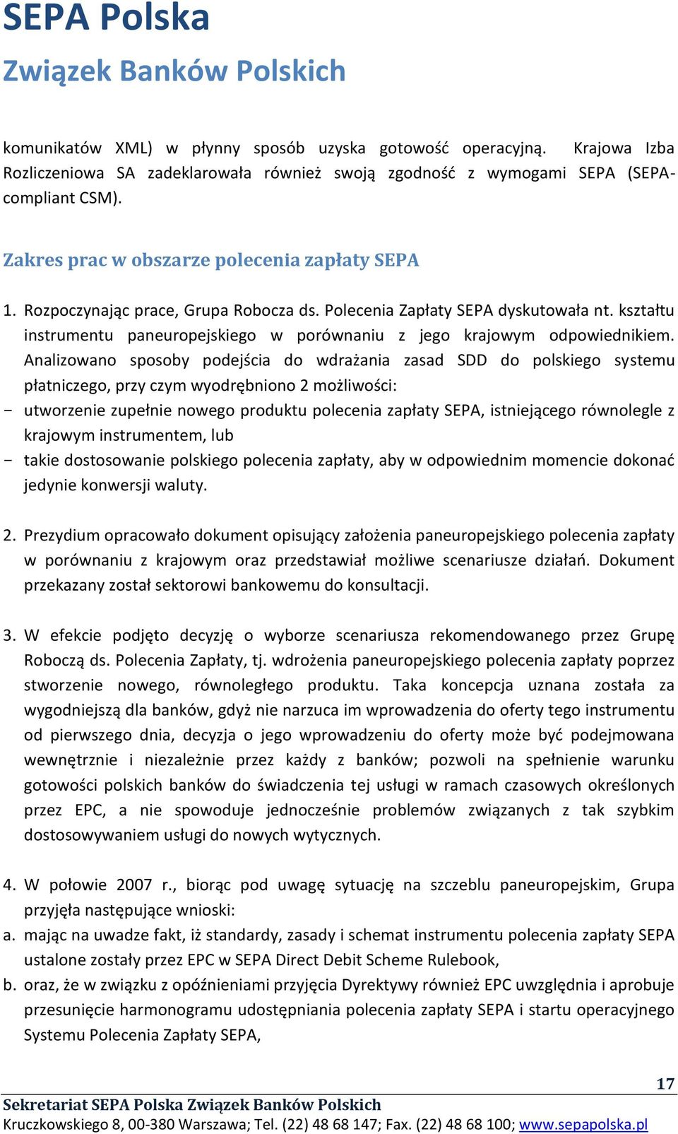 kształtu instrumentu paneuropejskiego w porównaniu z jego krajowym odpowiednikiem.