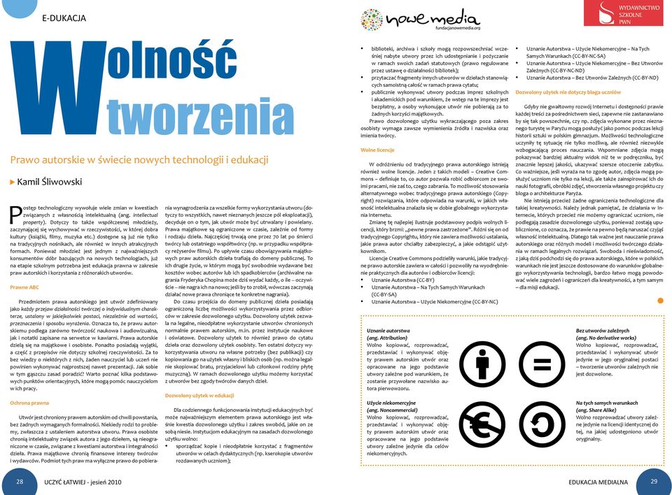 ) dostępne są już nie tylko na tradycyjnych nośnikach, ale również w innych atrakcyjnych formach.