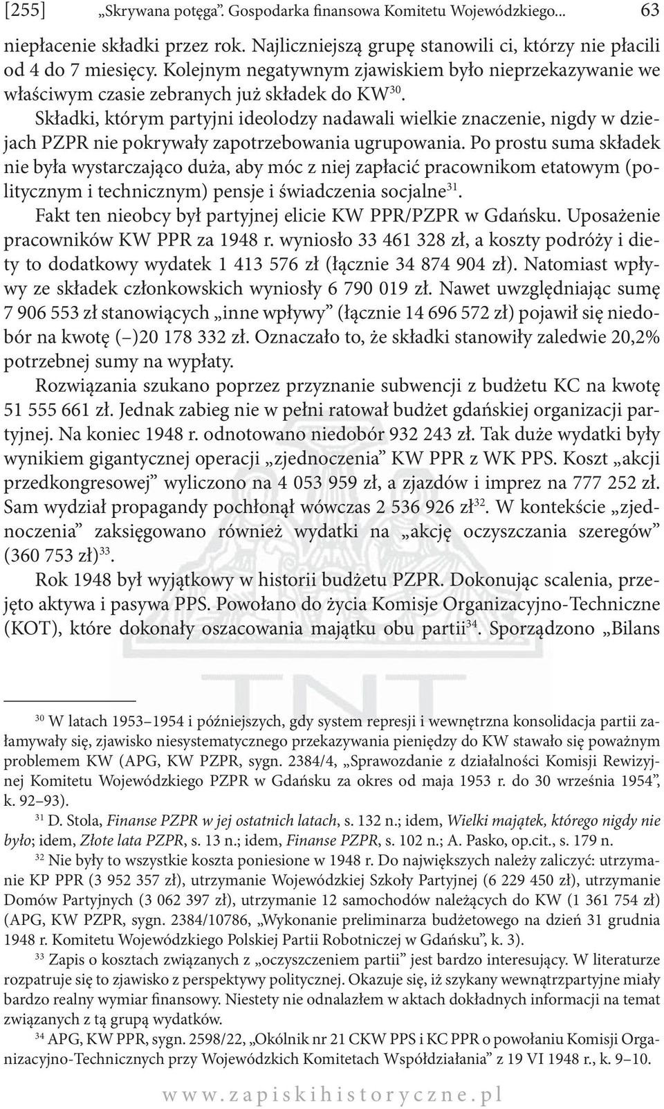 Składki, którym partyjni ideolodzy nadawali wielkie znaczenie, nigdy w dziejach PZPR nie pokrywały zapotrzebowania ugrupowania.