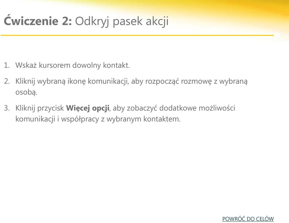 Kliknij wybraną ikonę komunikacji, aby rozpocząć rozmowę z