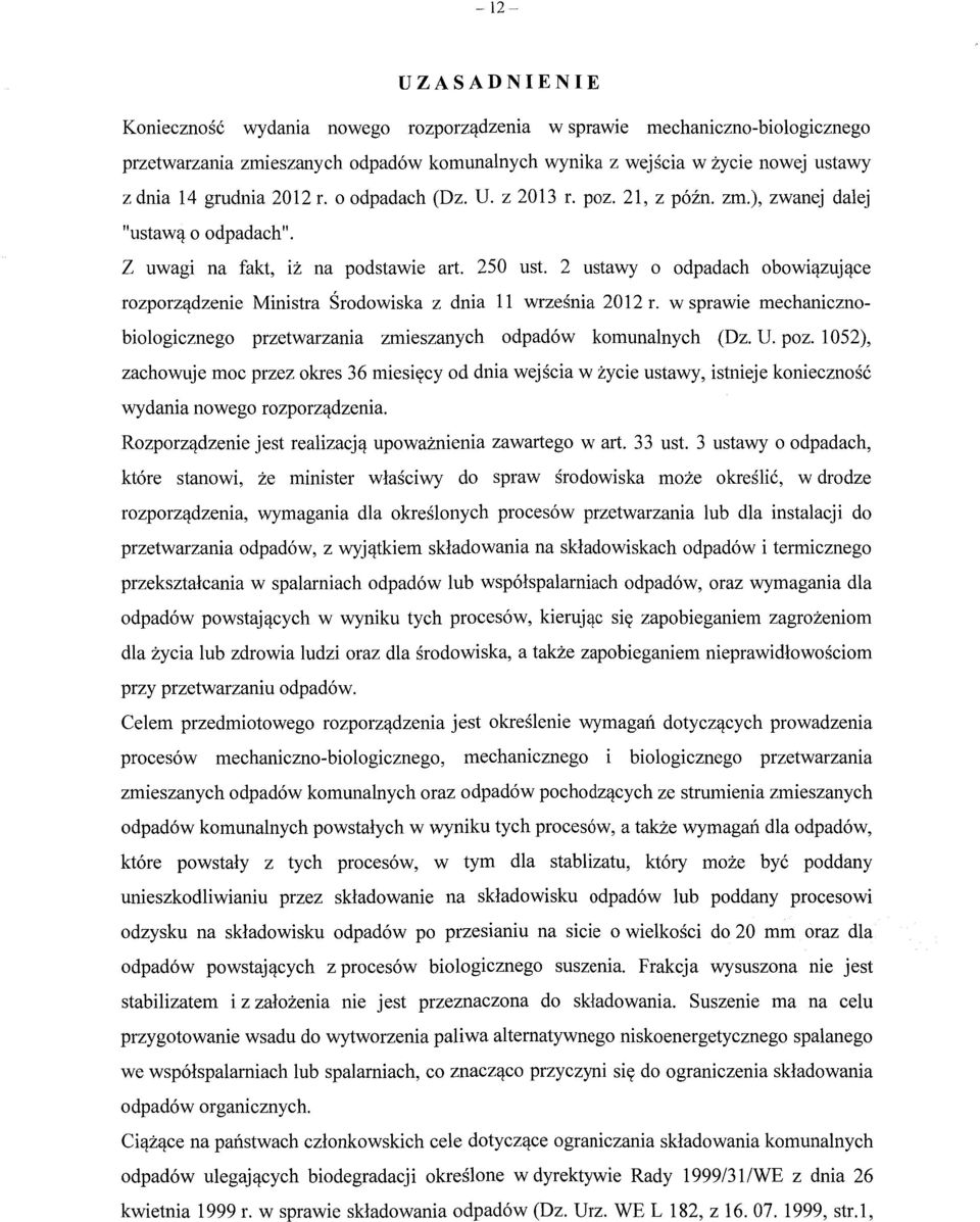 2 ustawy o odpadach obowi ązuj ące rozporządzenie Ministra Środowiska z dnia 11 wrze śnia 2012 r. w sprawie mechanicznobiologicznego przetwarzania zmieszanych odpadów komunalnych (Dz. U. poz.