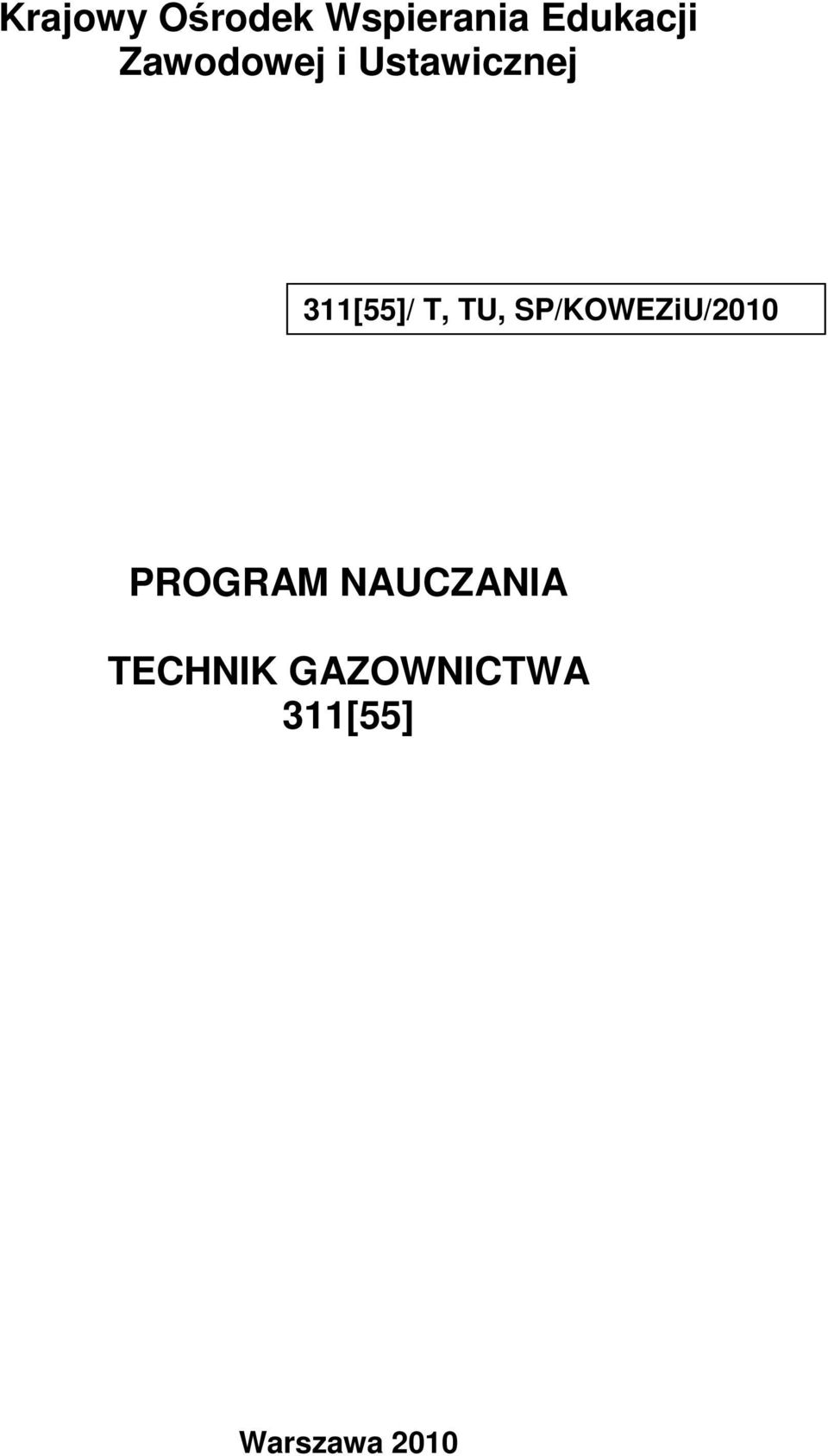 TU, SP/KOWEZiU/2010 PROGRAM NAUCZANIA