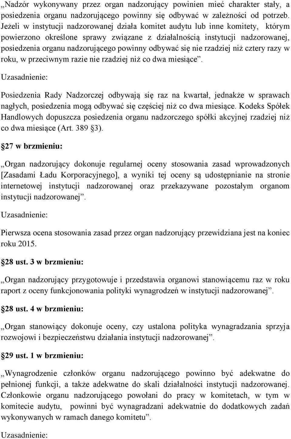 odbywać się nie rzadziej niż cztery razy w roku, w przeciwnym razie nie rzadziej niż co dwa miesiące.