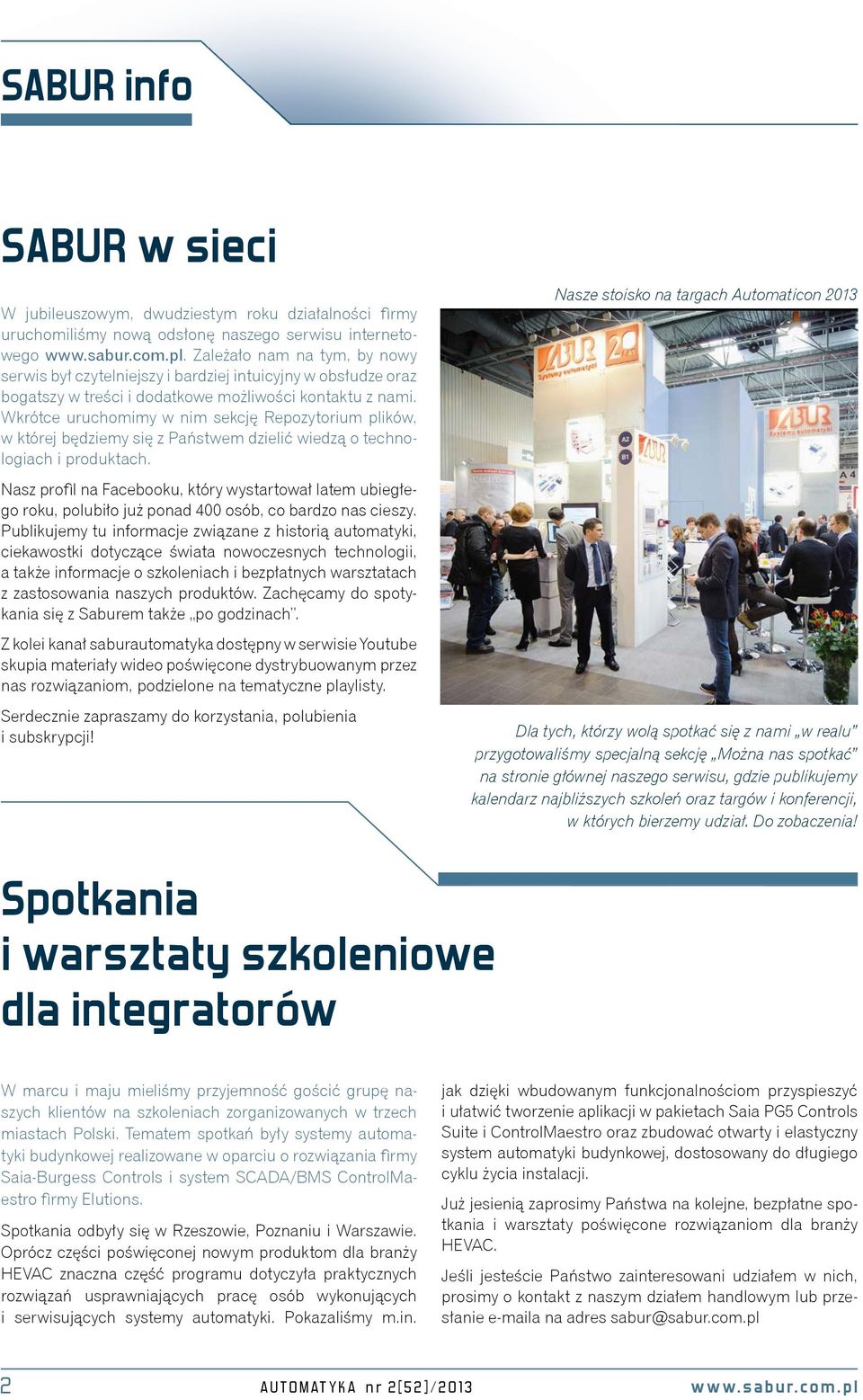 Wkrótce uruchomimy w nim sekcję Repozytorium plików, w której będziemy się z Państwem dzielić wiedzą o technologiach i produktach.