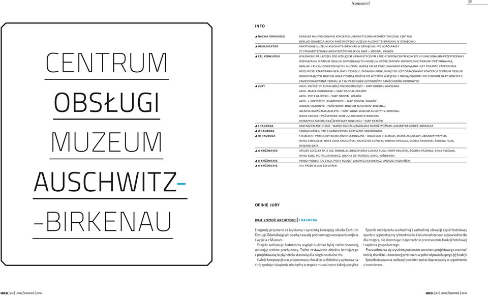 architektów polskich sarp oddział kraków wyłonienie najlepszej pod względem urbanistycznym i architektonicznym koncepcji funkcjonalno-przestrzennej rozwiązania centrum obsługi odwiedzających muzeum,